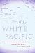 The White Pacific: U.S. Imperialism and Black Slavery in the South Seas After the Civil War