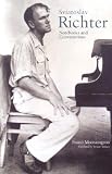Sviatoslav Richter: Notebooks and Conversations