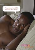  : You Get More Beautiful Every Time I Look at You (Porn for Women)