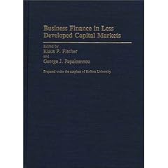 Business Finance in Less Developed Capital Markets (Contributions in Economics and Economic History)