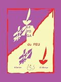 Le yoga du feu