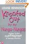 Knocked Out By My Nunga-Nungas (Confessions of Georgia Nicolsn)