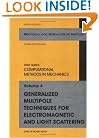 Generalized Multipole Techniques for Electromagnetic and Light Scattering (Mechanics and Mathematical Methods - Series of Handbooks)