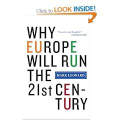 Why Europe Will Run the 21st Century
