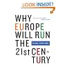 Why Europe Will Run the 21st Century