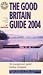 Good Britain Guide (The Good Guides)