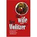 The Wife: A Novel