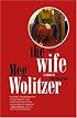 The Wife: A Novel