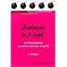 Praxisnahes Projektmanagement