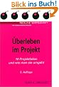 �berleben im Projekt. 10 Projektfallen und wie man sie umgeht.