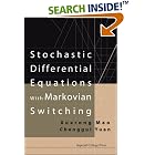 Stochastic Differential Equations With Markovian Switching by  Xuerong Mao and Chenggui Yuan