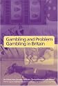 Gambling and Problem Gambling in Britain