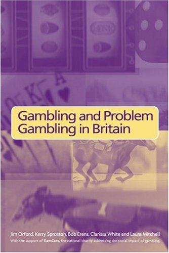 Gambling and Problem Gambling in Britain