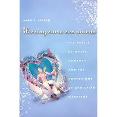 Blessing Same-Sex Unions: The Perils of Queer Romance and the Confusions of Christian Marriage