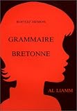 Revue Al Liamm  / Grammaire bretonne