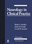 Neurology in Clinical Practice: Volume I: Principles of Diagnosis and Management, Volume II: The Neurological Disorders (2-Volume Set, Includes a 12-Month Subscription to the Online Edition)