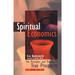 Spiritual Economics: The Principles and Process of True Prosperity