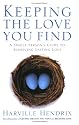 Keeping the Love You Find
