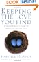 Keeping the Love You Find