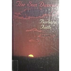 The Sun Dancers (Five Star Standard Print Romance) by Barbara Faith