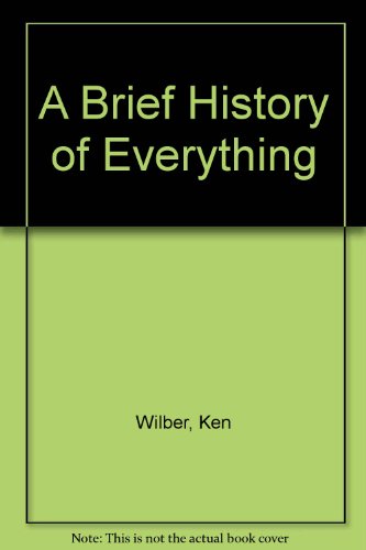 a brief history of everything