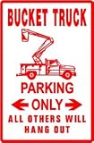 BUCKET TRUCK PARKING lift construction sign