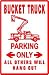BUCKET TRUCK PARKING lift construction sign