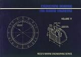 Engineering Drawing: Volume 11, 2nd Edition (Reed's Marine Engineering Series)