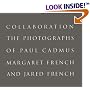 Collaboration: The Photographs of Paul Cadmus, Margaret French and Jared French