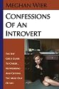 Confessions of an Introvert: The Shy Girl's Guide to Career, Networking and Getting the Most Out of Life