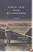 North Star over My Shoulder: A Flying Life