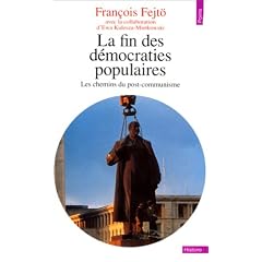 La fin des d�mocraties populaires - Les chemins du post-communisme