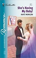 She'S Having My Baby! (Having The Boss'S Baby) (Silhouette Romance)