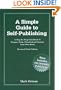 A Simple Guide to Self-Publishing, Revised 3rd Edition