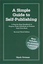 A Simple Guide to Self-Publishing, Revised 3rd Edition
