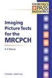 Imaging Picture Tests for the MRCPCH (MRCPCH Study Guides)