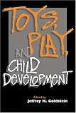 Toys, Play, and Child Development 