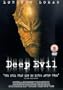 Deep Evil