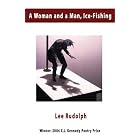 Click here to buy A Woman And a Man, Ice-fishing by  Lee Rudolph.