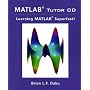 MATLAB Tutorial CD: Learning MATLAB Superfast