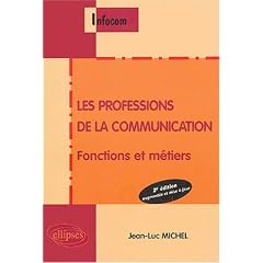 Les professions de la communication : Fonctions et m�tiers