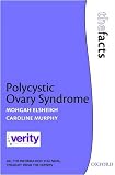 Polycystic Ovary Syndrome (PCOS) The Facts