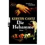 Die Hebamme: Roman