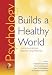 Books : Psychology Builds a Healthy World: Opportunities for Research and Practice