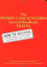 The Worst-Case Scenario Survival Handbook