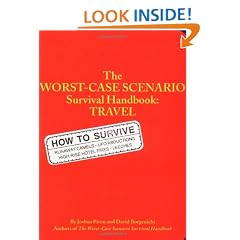 The Worst-case Scenario Travel Handbook (Worst-Case Scenario Survival Handbooks)