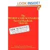 The Worst-case Scenario Travel Handbook (Worst-Case Scenario Survival Handbooks)