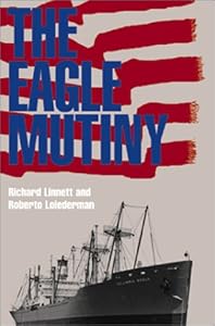Amazon.com: The Eagle Mutiny (9781557505224): Richard Linnett, Roberto Loiederman: Books