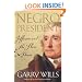 Negro President: Jefferson and the Slave Power