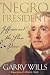 Negro President: Jefferson and the Slave Power